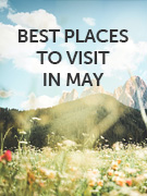 Best places to visit in May holidays