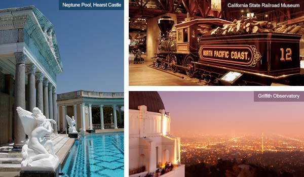 Hearst Castle, California State Railroad Museum and Griffith Observatory