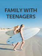 Family with teenagers holidays Family with teenagers holidays