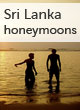 Sri Lanka honeymoons guide